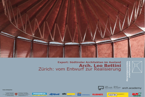 EXPORT: ARCHITETTI SUDTIROLESI ALL’ ESTERO – SÜDTIROLER ARCHITEKTEN IM AUSLAND, Leo Bettini